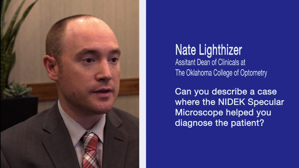 Q1. Can you describe a case where the NIDEK Specular Microscope helped your diagnose the patient?